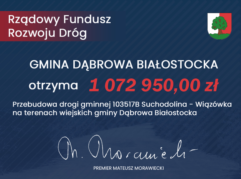 Przebudowa drogi gminnej 103517B Suchodolina - Wiązówka na terenach wiejskich gminy Dąbrowa Białostocka