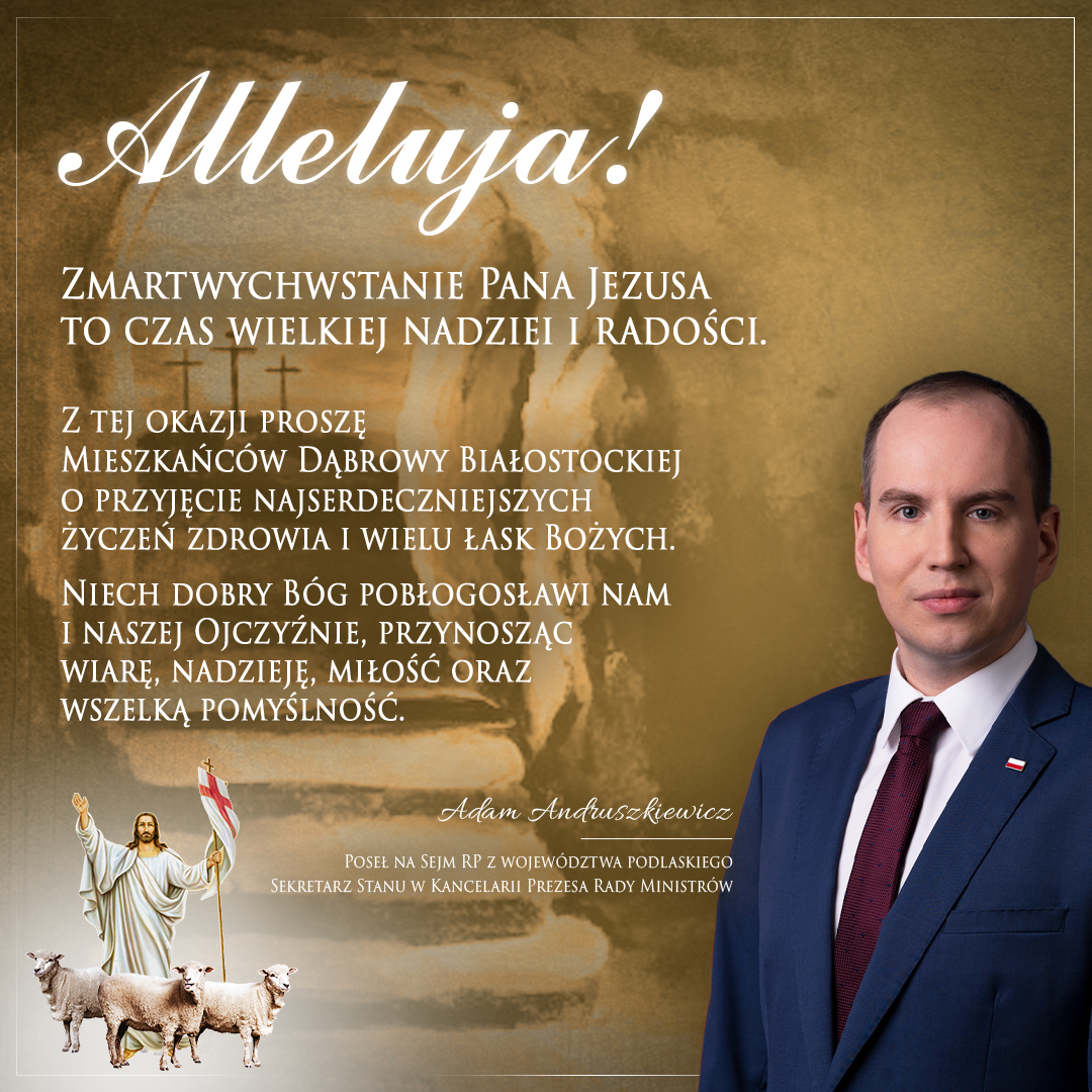 Życzeniami Pana Ministra Adama Andruszkiewicza dla Mieszkańców Gminy Dąbrowa Białostocka