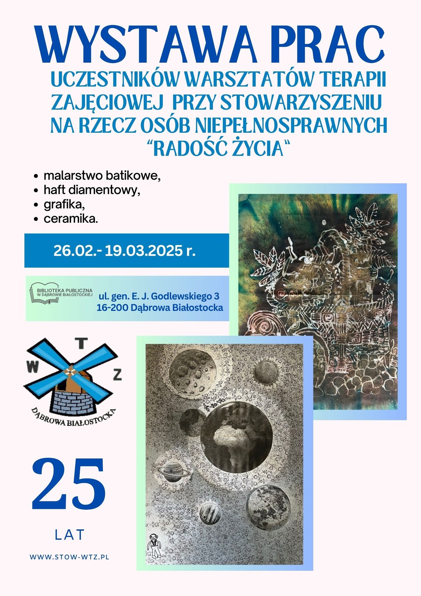 INFOGRAFIKA_WYSTAWA Z OKAZJI 25-LECIA ISTNIENIA WARSZTATÓW TERAPII ZAJĘCIOWYCH W DĄBROWIE BIAŁOSTOCKIEJ