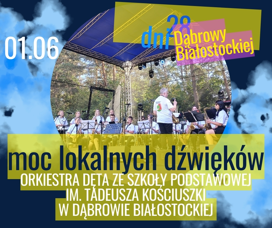 INFOGRAFIKA_ Występ Orkiestry Dętej ze Szkoły Podstawowej im. Tadeusza Kościuszki w Dąbrowie Białostockiej